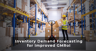 Inventory Demand Forecasting for Improved GMRoI